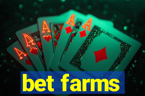 bet farms